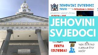 Jehovini svjedoci || Kršćanske sekte (sljedbe)