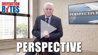 Steve Gilliland – Motivation Bites: Perspective