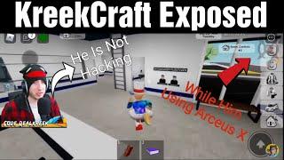 KreekCraft Saying This Guy Not Using Exploits Arceus X @KreekCraft