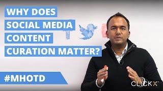 Why Does Social Media Content Curation Matter? | Marketing Hack of the Day by Solomon Thimothy