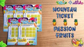 Grattage du ticket "Passion Fruits" • FDJ/Illiko 