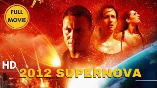 2012 Supernova | Action | HD | Full Movie in English