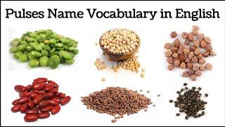 Pulses name vocabulary in english | Pulses names | Dal names | Names pulses | Pulses