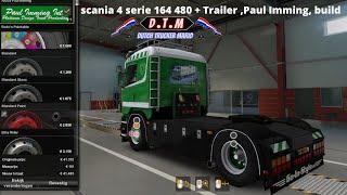 ets 2 Scania 4 series 164 480 + Trailer Paul Imming Int. Wieringerwerf build D.T.M