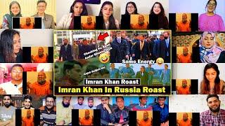 Pakistani & Indian reaction on Imran khan in Russia Roast | Pakistan Funny Roast | Mix Mashup