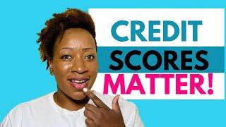 Why Your Credit Score Matters when Buying a House | First Time Home Buyer Tips