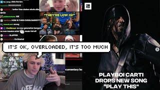 xQc Reacts to Playboi Carti - PLAY THIS