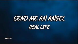 Real Life - Send Me An Angel (Lyrics)