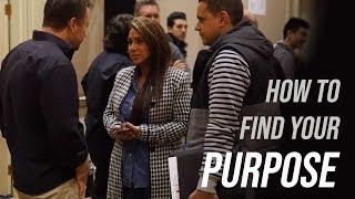 How To Find Your Purpose