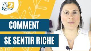 Comment se sentir riche sans forcément l'être ?