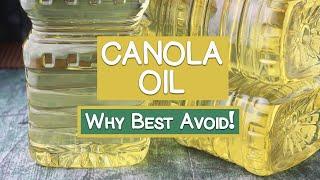 What's Wrong with Canola Oil? | Why It's Best Avoided!