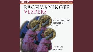 Rachmaninoff: Vespers, Op. 37: II. "Blagoslovi dushe moya"