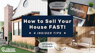 How to Sell Your House FAST (4 Insider Tips!)