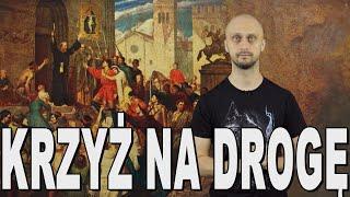 Krzyż na drogę - początki krucjat. Historia Bez Cenzury