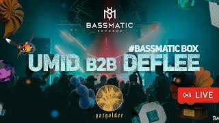  Umid b2b Deflee - Live  @gaz_live  (BassmaticBOX) / Melodic House & Indie Dance