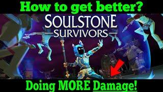 Soulstone survivors: How to do more damage?