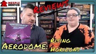 Meeple Mentor Reviews Aerodome: Rising Horizons