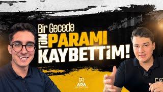 E-TİCARET ARENASI/ Atakan Özdoğan "bir gecede tüm paramı kaybettim"