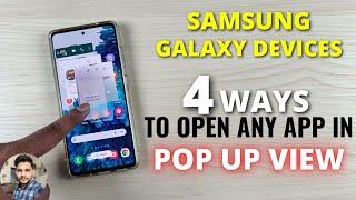 Samsung Galaxy Devices : 4 Ways To Open Any App In Pop Up View