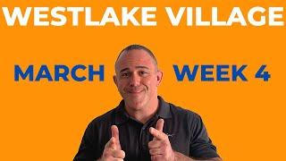 Westlake Village | Housing Market | March | Week 4