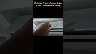 AC Cooling Problem Remote Setting | AC Not Cooling Remote Setting #coolingtips #airconditioner #ac