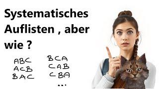 Systematisches Auflisten in der  Kombinatorik erklärt