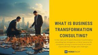 ⭐ What  is Business Transformation Consulting ?