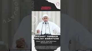 Nasihat Terbaik Adalah Kematian - Ustadz Yazid bin Abdul Qodir Jawas