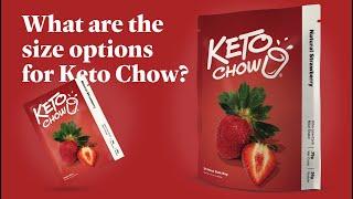 Size options for Keto Chow: bulk bags and samples