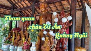 Tham quan chùa Từ Ân Quảng Ngãi