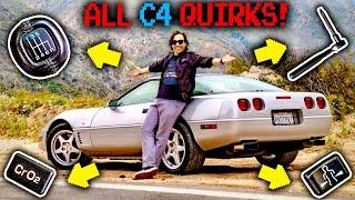 C4 Corvette: ALL The QUIRKS!