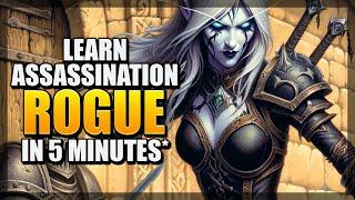 5 Minute Assassination Rogue Guide - Patch 10.2