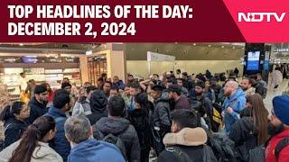 Indian Passengers Stuck At Kuwait Airport | Top Headlines Of The Day: December 2, 2024