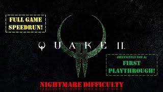 Quake II: Full Game Speedrun | Nightmare Difficulty