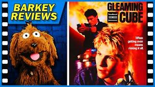 "Gleaming the Cube" (1989) Movie Review with Barkey Dog