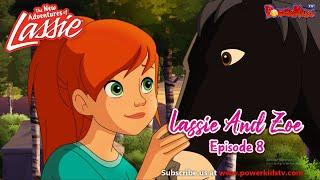 Lassie And Zoe  Episode 8 | The New Adventures Of Lassie | Popular Cartoon In English | PowerKids TV