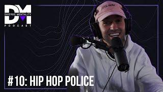The Diverse Mentality Podcast #10 - Hip Hop Police