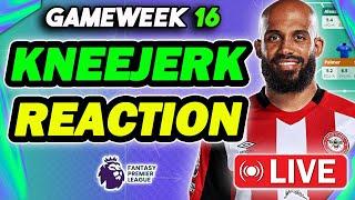 LIVE GAMEWEEK 16 KNEEJERK REACTION | PLUS Q&A | Fantasy Premier League 2024/25