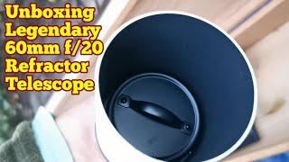 Unboxing A Legendary 60mm F1200mm f/20 Refractor Telescope