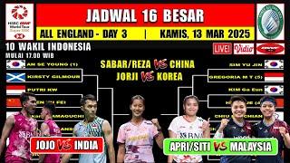 Jadwal 16 Besar All England 2025 Live Hari Ini ~ JORJI vs KOREA ~ JOJO vs INDIA ~ 10 Wakil Indonesia