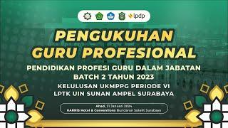  LIVE - PENGUKUHAN GURU PROFESIONAL PPG BATCH 2 UIN SUNAN AMPEL SURABAYA