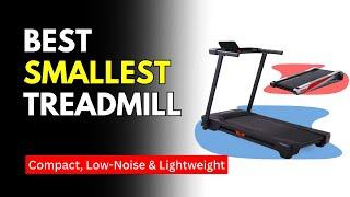 The Best Smallest Treadmill 2024 | Best Treadmill for Small Spaces