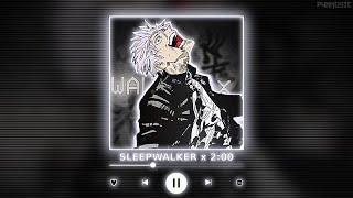 SLEEPWALKER x 2:00 | 𝑮𝒐𝒋𝒐 𝑨𝒏𝒊𝒎𝒂𝒕𝒊𝒐𝒏 𝑬𝒅𝒊𝒕  || [P4nMusic TIKTOK MASHUP]