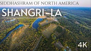 Siddharshram of North America || Shangri-La || Being Vicky || Drone 4K