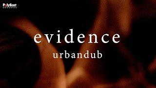 Urbandub - Evidence (Official Lyric Video)