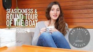 Seasickness & Round tour of the boat - Ep. 4 RAN Sailing