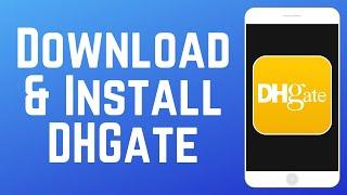 How to Download & Install DHGate Shopping App 2025