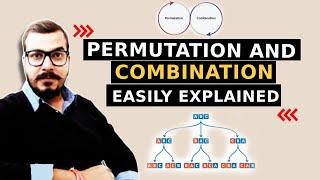 Permutation And Combination Easily Explained