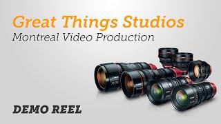 Video Production company • Great Things Studios • Demo Reel • Montreal