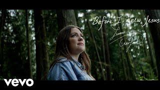 Leanna Crawford - Before I Knew Jesus (Music Video)